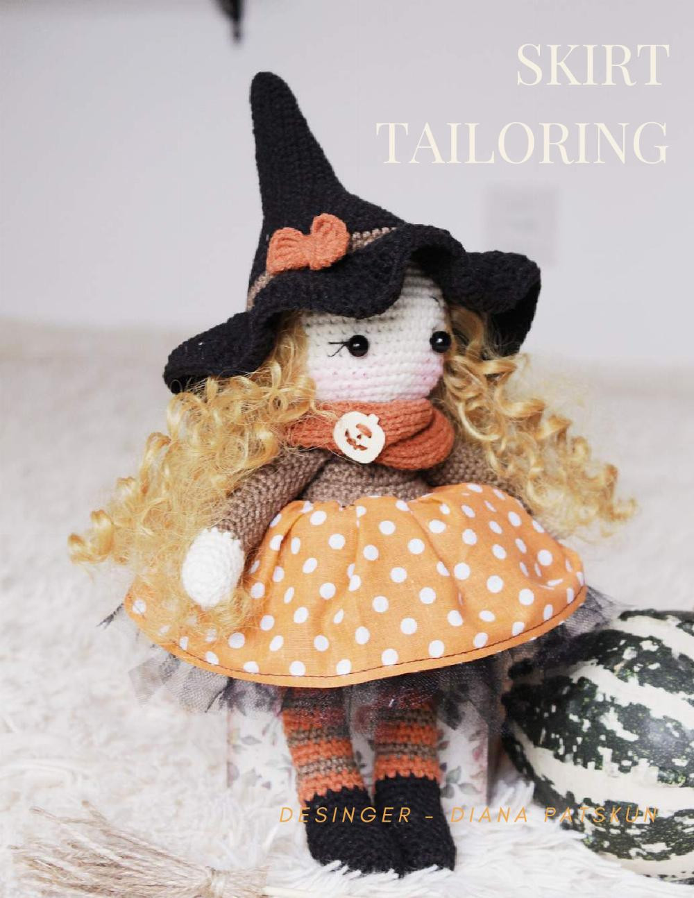 S E P T E M B E R 2 0 1 7 WITCH CLAIRE DESIGNER - DIANA PATSKUN • CROCHET PATTERN • STEP BY STEP INSTRUCTIONS + PHOTO DESCRIPTION CROCHET HAT OF & SCARF SKIRT PDF TAILORING FORMAT