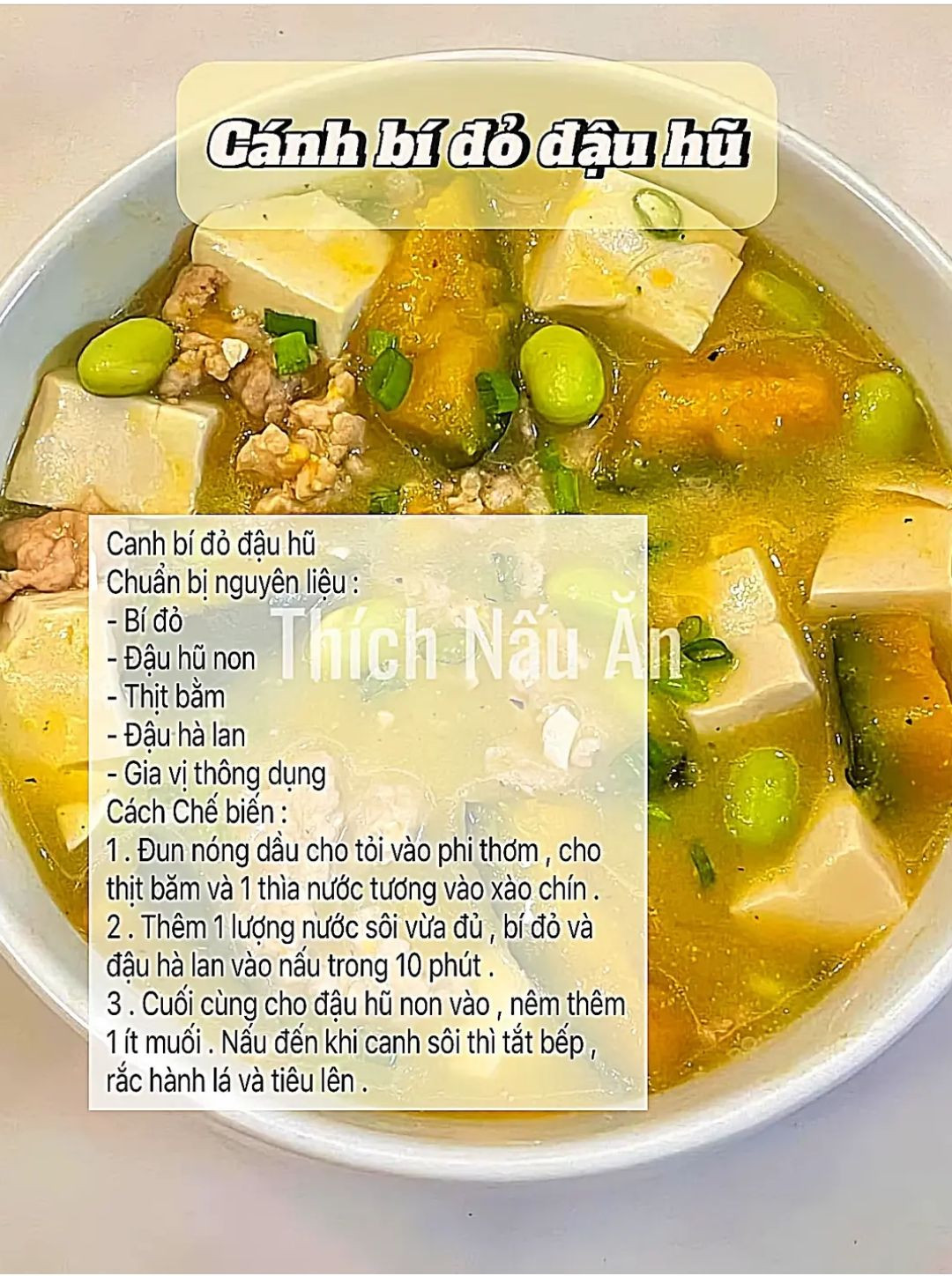 Công thức làm món canh ngon mỗi ngày. canh thịt bò giá đỗ, cánh bí đỏ đậu hũ, canh sườn rau củ, Canh chua cải thảo, canh nấm thịt bò, canh bò viên, canh cải bó xôi.