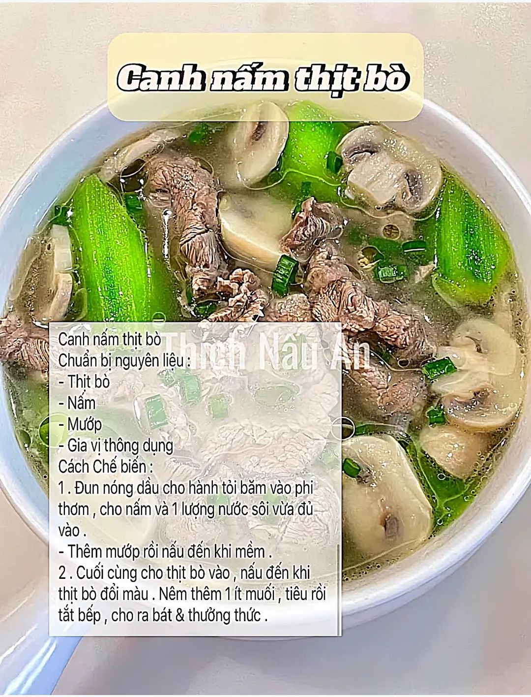 Công thức làm món canh ngon mỗi ngày. canh thịt bò giá đỗ, cánh bí đỏ đậu hũ, canh sườn rau củ, Canh chua cải thảo, canh nấm thịt bò, canh bò viên, canh cải bó xôi.