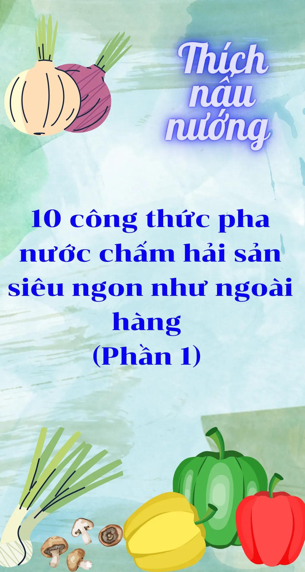 Nước chấm chanh tắc, nước chấm hải sản siêu ngon như ngoài hàng