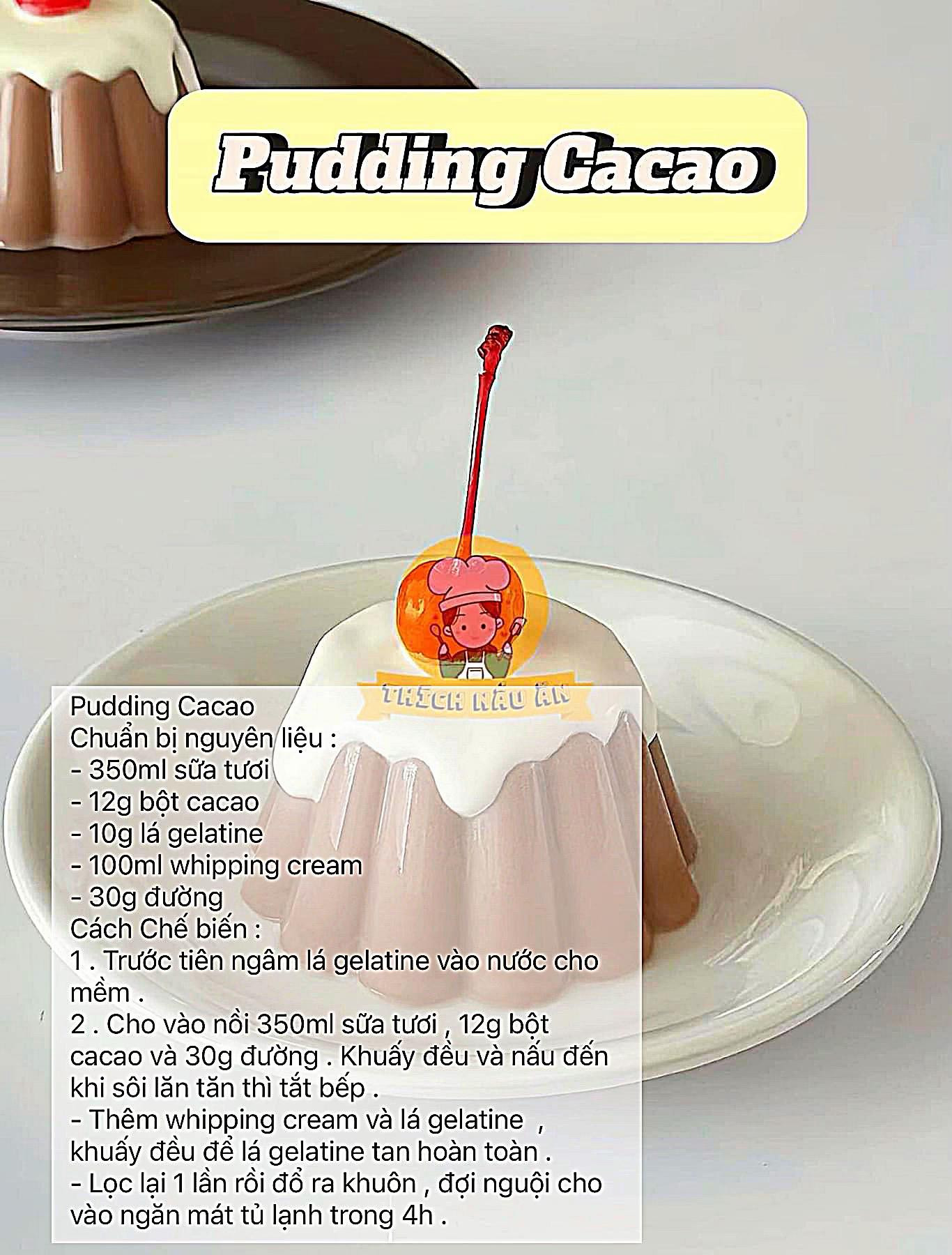 Tổng hợp công thức pudding đơn giản dễ làm: pudding xoài, pudding dâu, pudding cacao, pudding bơ, pudding khoai môn.