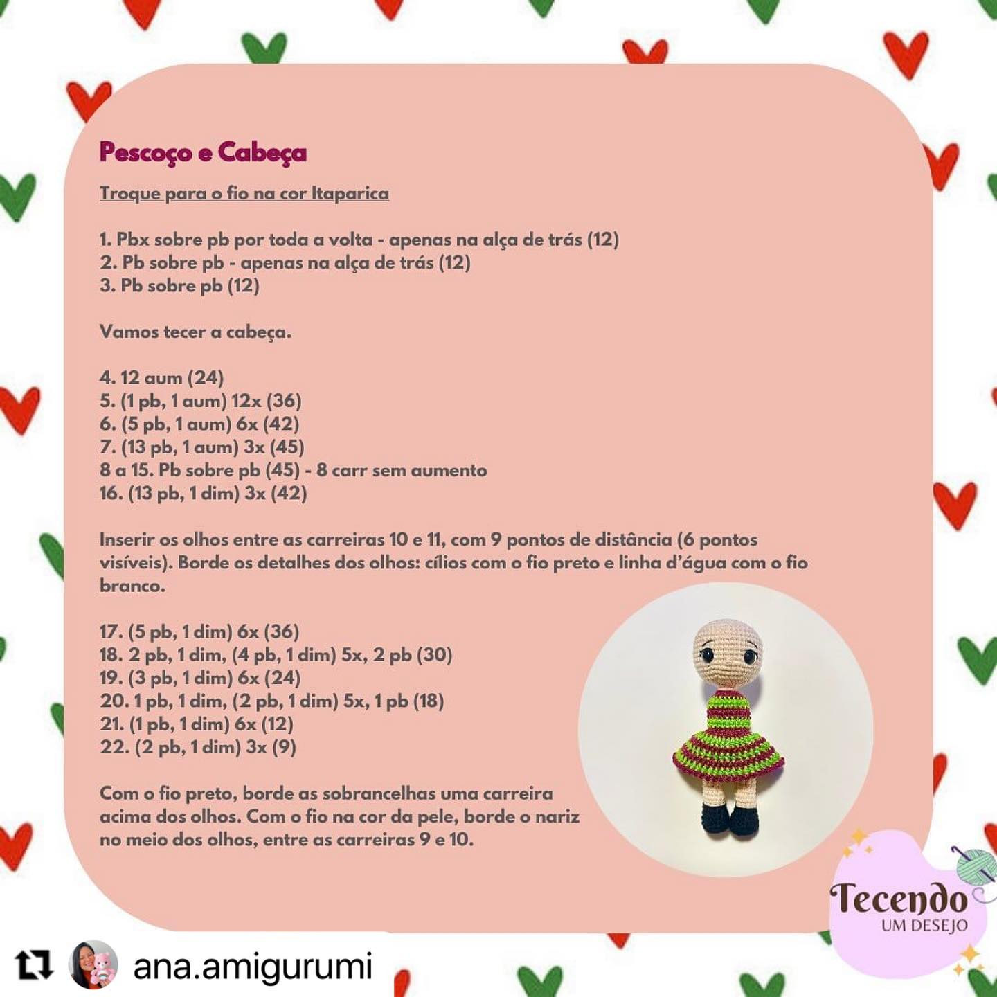 RECEITA GRATUITA
Bonequinha Anabella da @ana.amigurumi
AMEI!!!😍