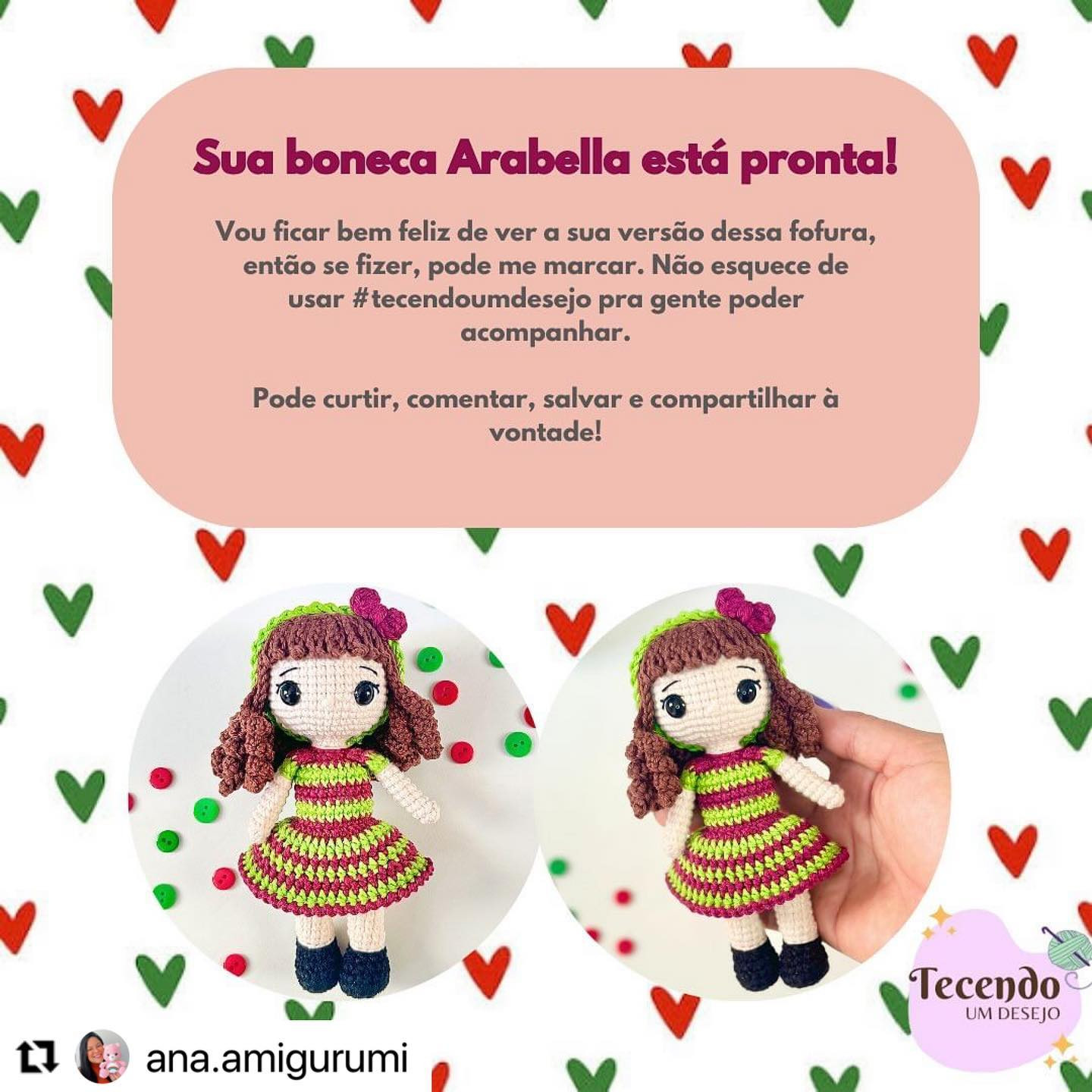 RECEITA GRATUITA
Bonequinha Anabella da @ana.amigurumi
AMEI!!!😍