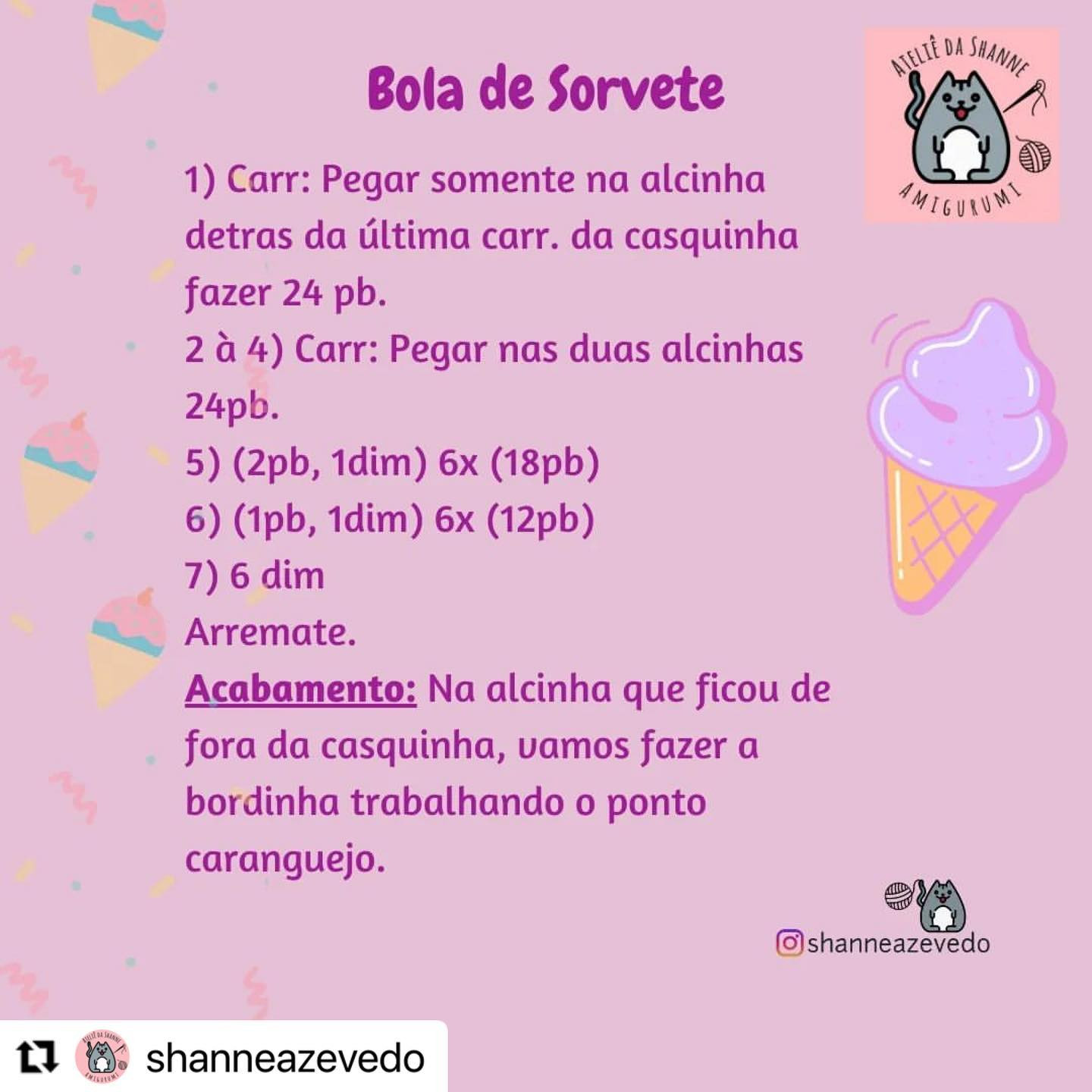 RECEITA GRATUITA
Receitinha chaveiro sorvete da @shanneazevedo

Já estão seguindo ela? Sigam lá que tem muitas novidades.