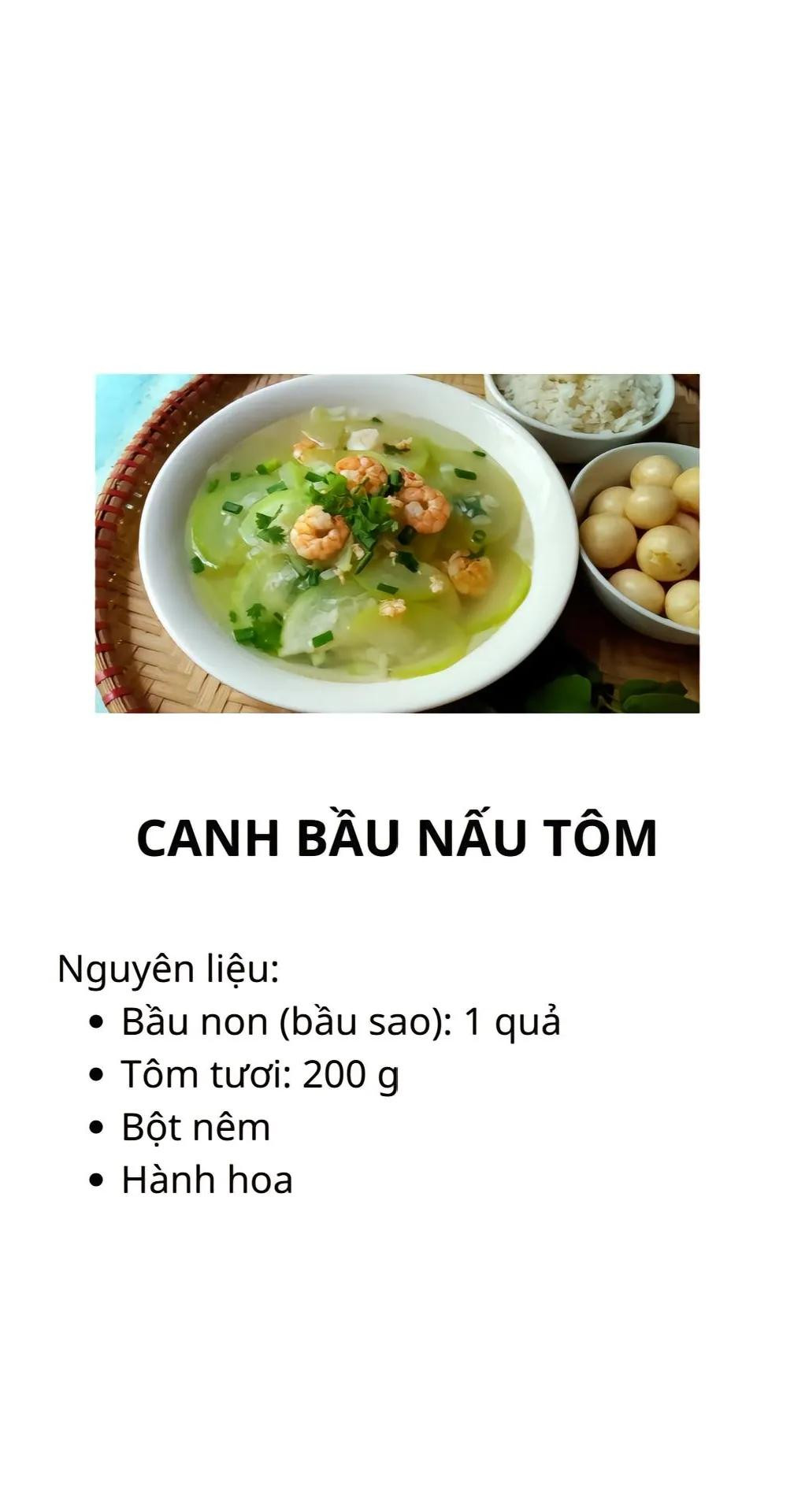 canh ngao rau cải, canh chua chả cá, canh khổ qua nhồi thịt, cánh bí đỏ nấu mọc, canh bầu nấu tôm, canh ngao nấu dứa,