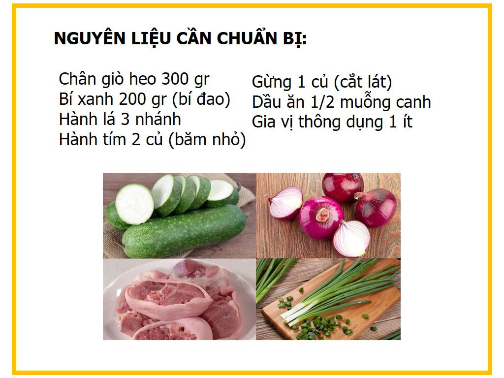 công thức nấu món Giò hầm bí đao( bí xanh,)