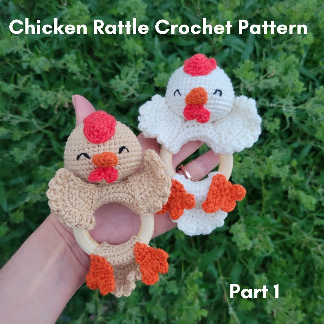 Adorable Chicken Rattle Crochet Pattern Tutorial for Beginners
