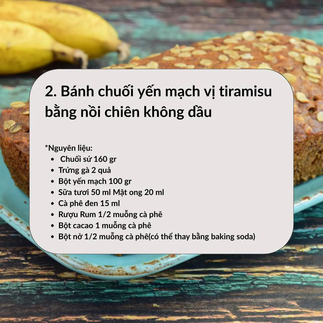 bánh chuối yến mạch vị tiramisu bằng nồi chiên không dầu.