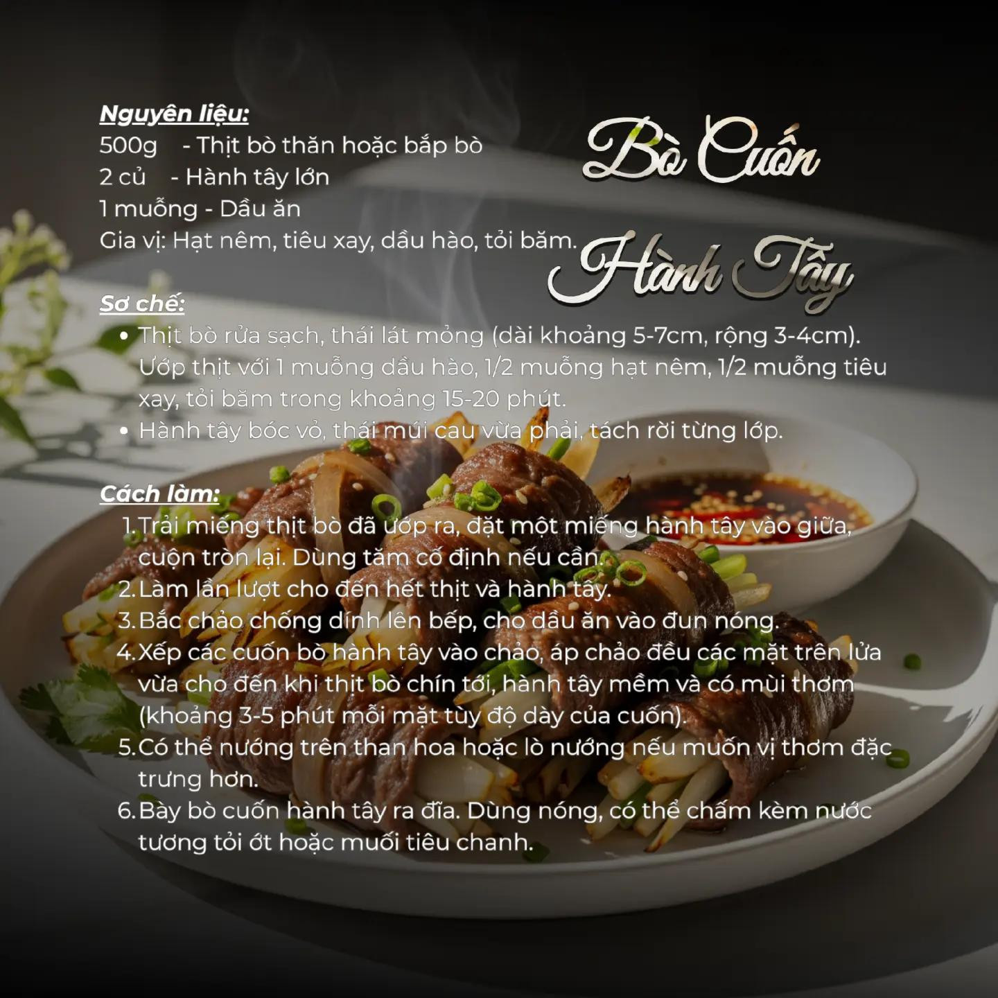 Sáu siêu phẩm món Bò. 
1. Bò lúc lắc. 
2. Bò nhúng dấm. 
3. Bò cuốn hành tây. 
4. Bò xào súp lơ. 
5. Bò nướng lá lốt. 
6. Canh khoai tây hầm bò. 

Trên đây là sáu món ăn từ thịt bò, rất dễ làm mà hương vị thì thơm ngon bổ dưỡng.