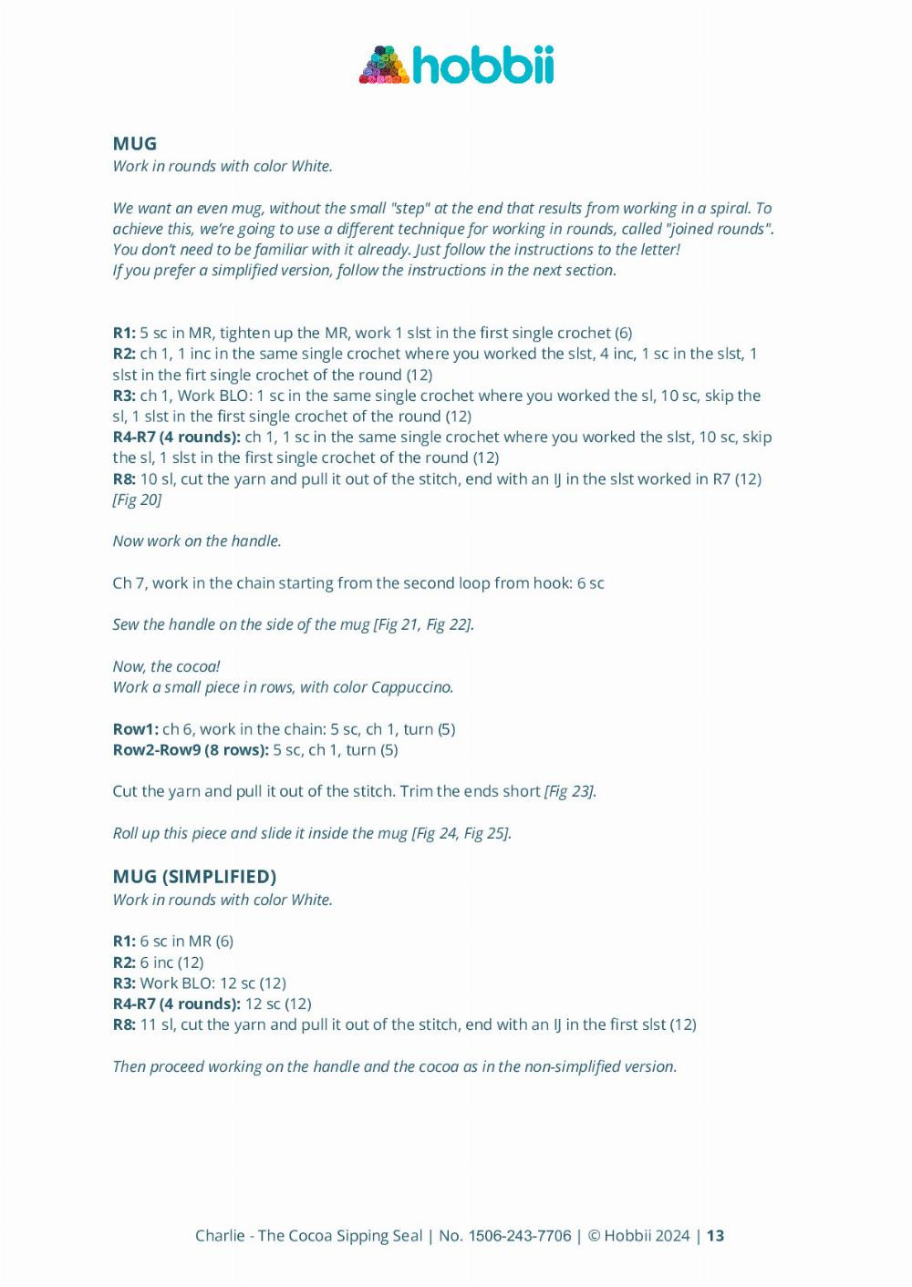 Crochet Charlie the Seal Enjoying a Cup of Cocoa