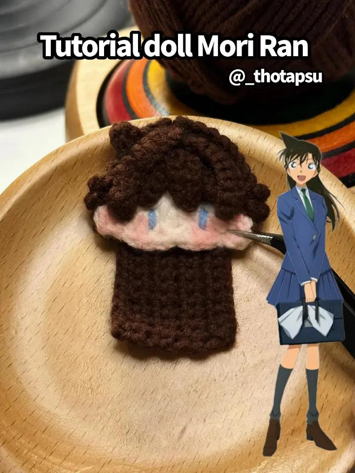 Hướng dẫn móc len búp bê Mori Ran chi tiết và dễ hiểu