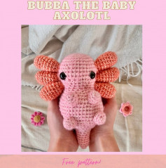bubba the baby axolotl free pattern