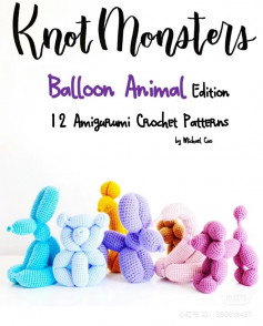 knot monsters ballon animal crochet pattern
