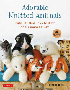 Adorable Knitted Animals Cute Stuffed Toys to Knit the Japanese Way