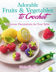 adorable fruits & begetables to crochet pattern