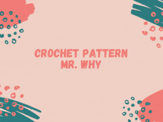 CROCHET PATTERN MR. WHY