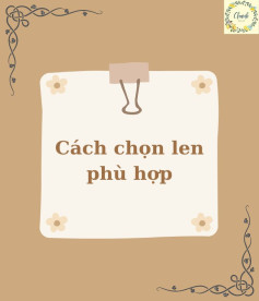 Hướng dẫn Cách chọn len phù hợp;