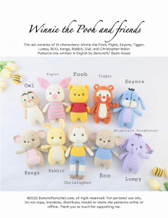 Winnie the Pooh and friends This set consists of 10 characters: Winnie the Pooh, Piglet, Eeyore, Tigger, Lumpy, ROO, Kanga, Rabbit, OWL and Christopher Robin Patterns are written in English