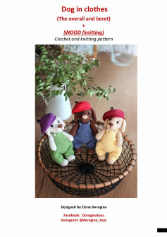 Dog in clothes (The overall and beret) + SNOOD (knitting) Crochet and knitting pattern
