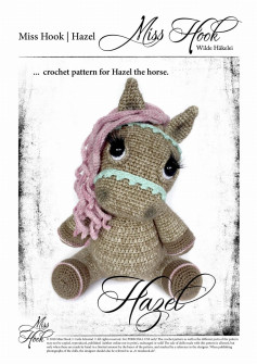 Miss Hook | Hazel ... crochet pattern for Hazel the horse. Hazel