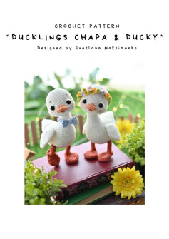 CROCHET PATTERN DUCKLINGS CHAPA & DUCKY