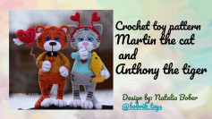 Crochet toy pattern Martin the cat and Anthony the tiger