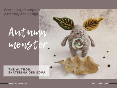 Crocheting description Assembly and design Autumn monster