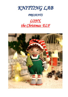 KNITTING LAB PRESENTS LONY, the Christmas ELF