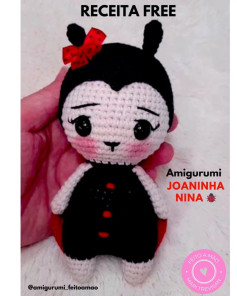 *RECEITA FREE* 🐞JOANINHA NINA AMIGURUMIS _ 18cm