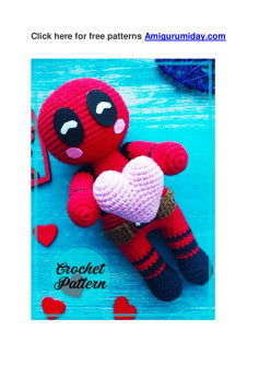 you know Deadpool, Crochet pattern for Deadpool doll and heart