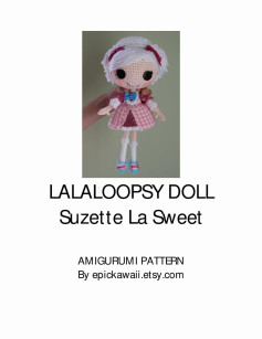 LALALOOPSY DOLL Suzette La Sweet AMIGURUMI PATTERN