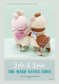 LOLA & LOUIE THE AUSSIE NATIVE BIRDS - A BLUE SPARROW HANDMADE CROCHET PATTERN