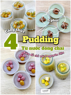 4 công thức pudding từ nước đóng chai: pudding trà sữa xoài, pudding matcha đậu đỏ, pudding trà sữa trân châu đường đen, pudding trà sữa khoai môn.