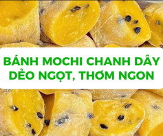 Bánh mochi chanh dây dẻo ngọt thơm ngon