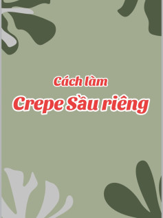 cách làm crep sâu riêng