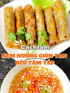 Cách làm nem nướng giòn tan đều tăm tắp