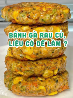 Công thức làm món bánh gà rau củ.