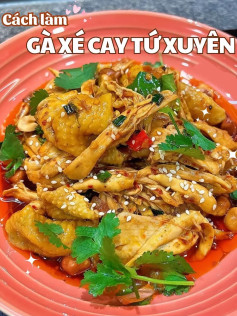 Công thức làm món gà xé cay tứ xuyên