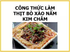 Công thức làm thịt bò xào nấm kim châm