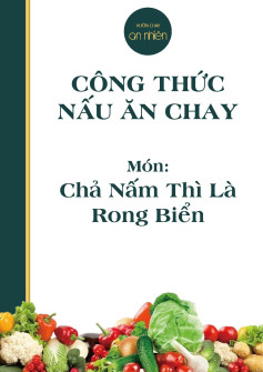 Công thức nấu ăn chay món: chả nấu thì là rong biển.