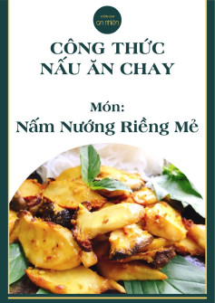 công thức nấu ăn chay món nấm nướng riềng mẻ