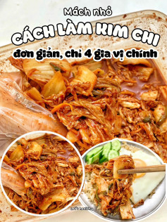 mách nhỏ cách làm kim chi đơn giản chỉ 4 gia vị chính.