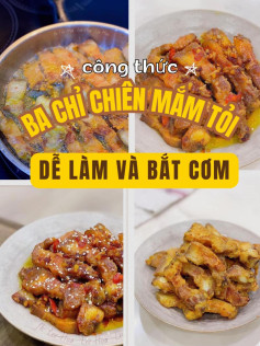 ba chỉ chiên mắm tỏi dễ làm và bắt cơm