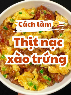 cách làm thịt nạc xào trứng