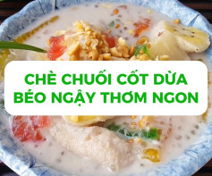 chè chuối cốt dừa béo ngậy thơm ngon