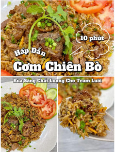 Cơm chiên bò bữa sáng chất lượng cho team lười