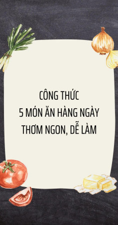 Công thức 5 món ăn hằng ngày thơm ngon dễ làm: Sườn kho tiêu, mực sữa rim mắm, ba chi kho dưa chua, kho quẹt, cá bông lau kho tộ,