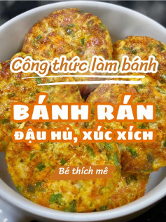 Công thức làm bánh rán đậu hủ xúc xích bé thích mê