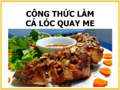 Công thức làm các lóc quay me