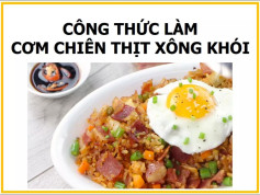 Công thức làm cơm chiên thịt xông khói